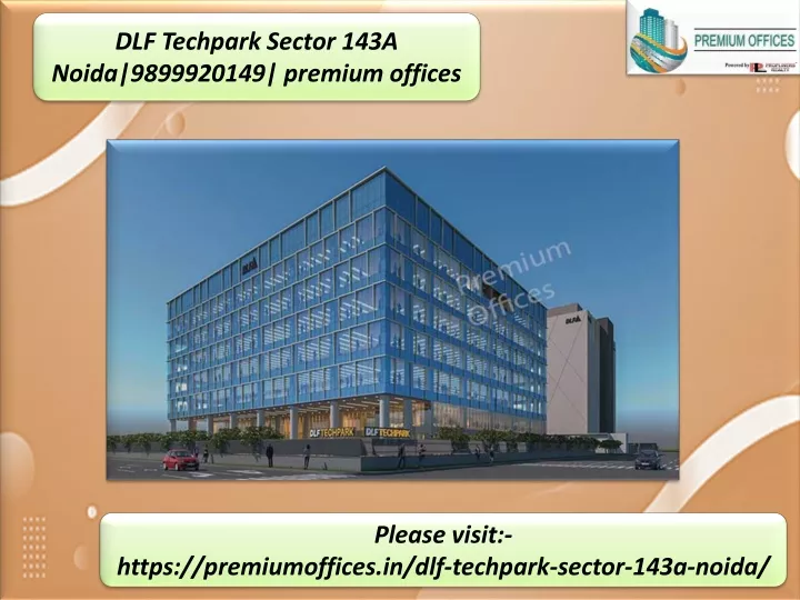 dlf techpark sector 143a noida 9899920149 premium
