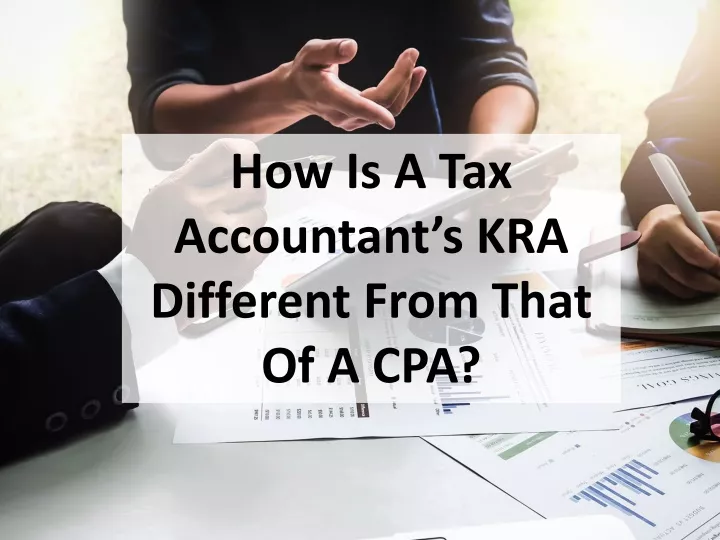how is a tax accountant s kra different from that