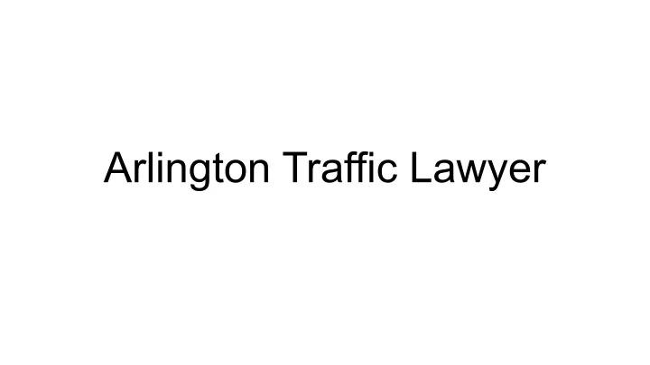 arlington traffic lawyer