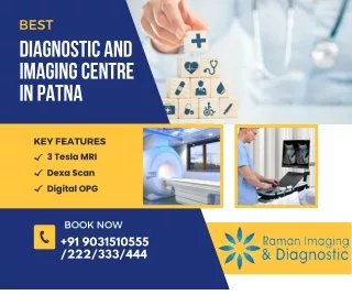 Avail Best Diagnostic Centre in Patna  Raman Imaging & Diagnostic