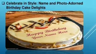 Celebrate in Style: Name and Photo-Adorned Birthday Cake Delights