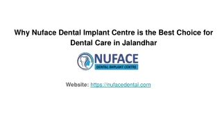Why Nuface Dental Implant Centre is the Best Choice for Dental Care in Jalandhar