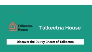 Beauty of Talkeetna House - talkeetnahouse