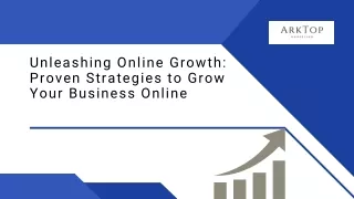Unleashing Online Growth Proven Strategies to Grow Your Business Online