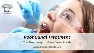 Root Canal Treatment The Best Way to Save Your Tooth