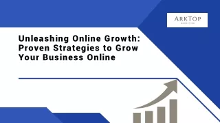 Unleashing Online Growth Proven Strategies to Grow Your Business Online