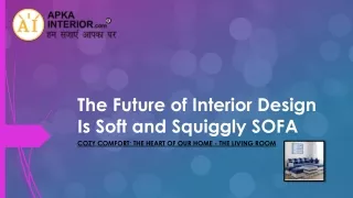 The Future of Interior Design Is Soft and