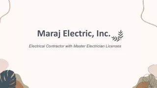 Maraj Electric, Inc. - Highly Trained Electricians