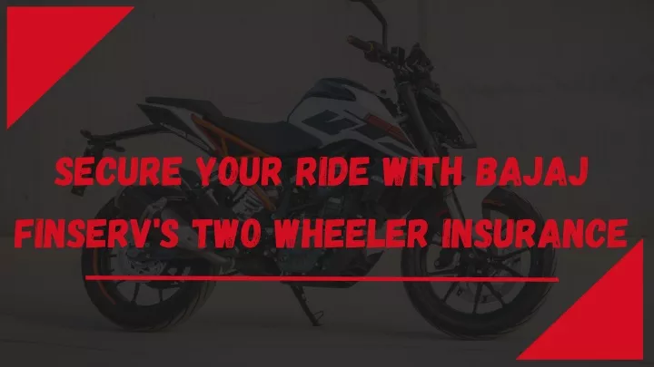 secure your ride with bajaj finserv s two wheeler