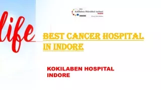 Cancer Hospital In Indore – Kokilaben Hospital