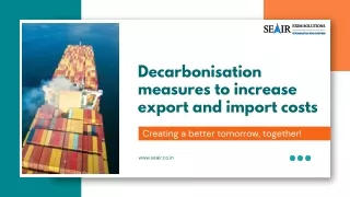 Decarbonisation measures to increase export and import costs