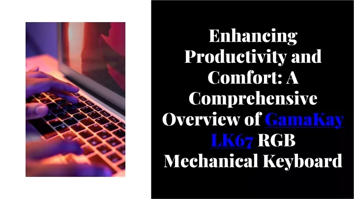 enhancing productivity and comfort
