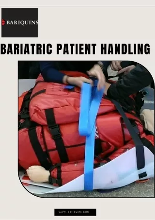 Superior Bariatric Patient Handling with Bariquins