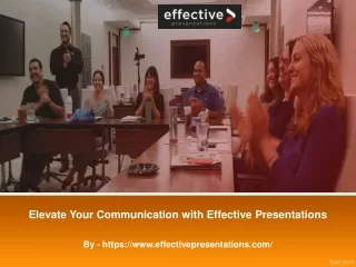 Elevate Your Communication with Effective Presentations