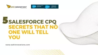 5 Secrets About Salesforce CPQ Solution that no one will tell you