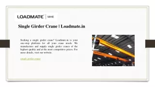 single girder crane loadmate in