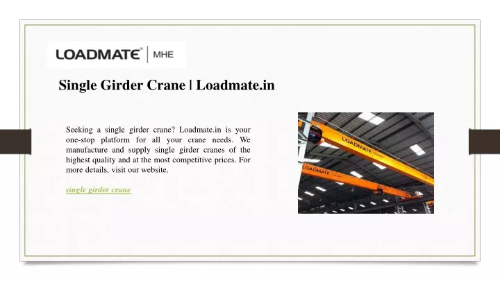 single girder crane loadmate in