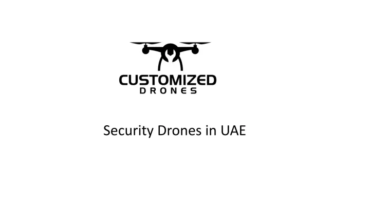 security drones in uae