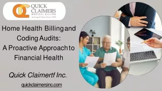 Home Health Billing and Coding Audits A Proactive Approach to Financial Health - Quick Claimers Inc.