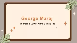 George Maraj - A Business Leader and Consultant