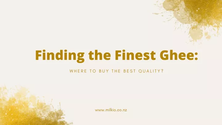 finding the finest ghee