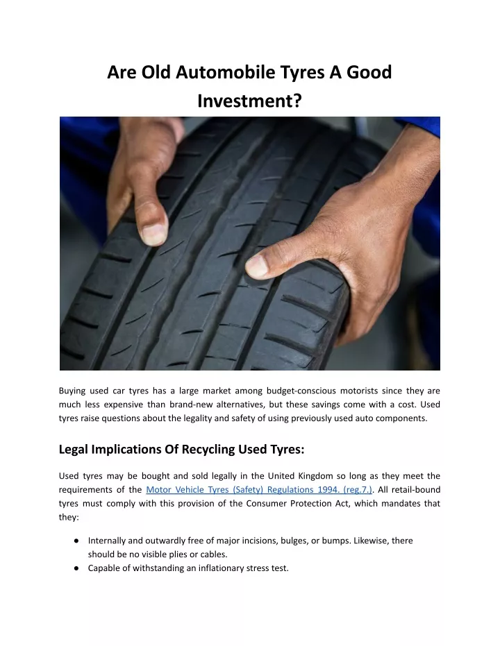 are old automobile tyres a good investment