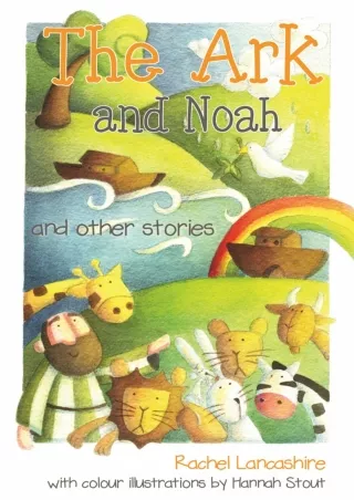 [READ DOWNLOAD] The Ark and Noah: and other stories