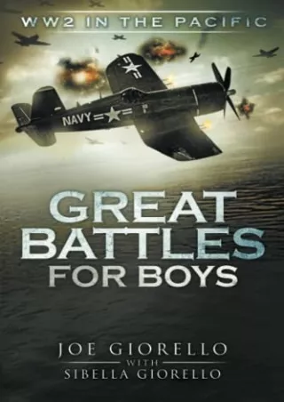 Read ebook [PDF] Great Battles for Boys: WW2 Pacific