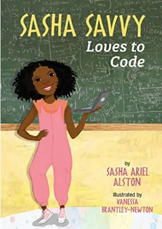 DOWNLOAD/PDF Sasha Savvy Loves to Code