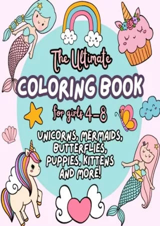 READ [PDF] Unicorns, Mermaids, Butterflies, Puppies, Kittens and More!: The Ultimate