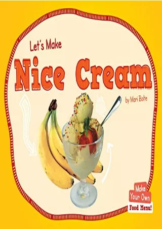 [PDF READ ONLINE] Let's Make Nice Cream
