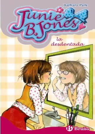 PDF_ Junie B. Jones, la desdentada (Spanish Edition)