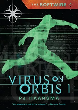 [READ DOWNLOAD] The Softwire: Virus on Orbis 1