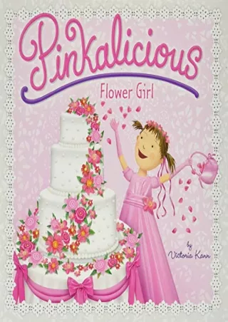 Download Book [PDF] Pinkalicious: Flower Girl