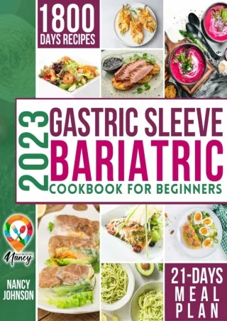 [PDF READ ONLINE] Gastric Sleeve Bariatric Cookbook for Beginners: Discover your path to