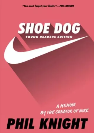 $PDF$/READ/DOWNLOAD Shoe Dog: Young Readers Edition