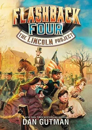 DOWNLOAD/PDF Flashback Four #1: The Lincoln Project