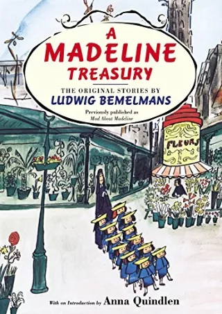 $PDF$/READ/DOWNLOAD A Madeline Treasury: The Original Stories by Ludwig Bemelmans