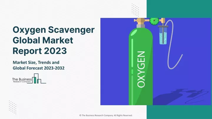 oxygen scavenger global market report 2023