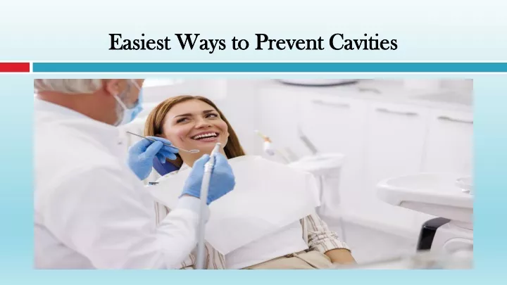 easiest ways to prevent cavities