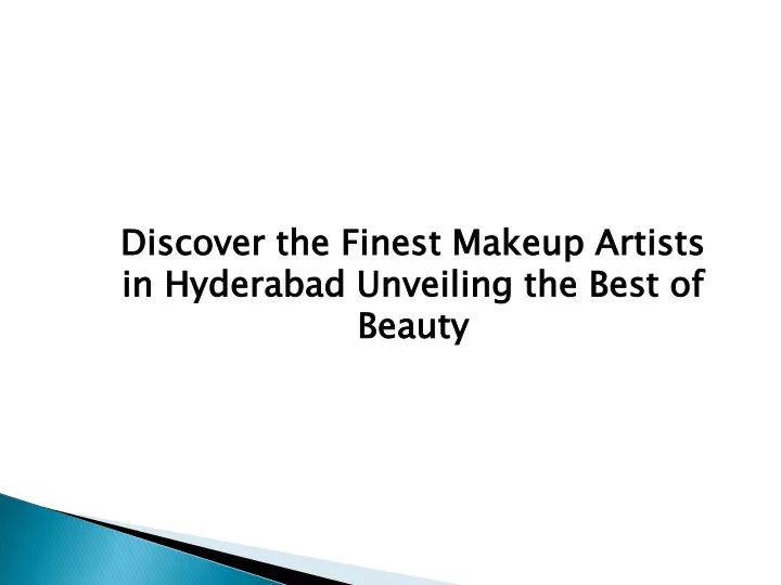 discover the finest makeup artists in hyderabad