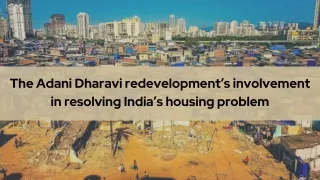 the adani dharavi redevelopment s involvement