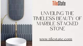 Unveiling the Timeless Beauty of Marble Stacked Stone