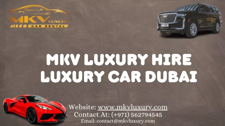 mkv luxury hire luxury car dubai