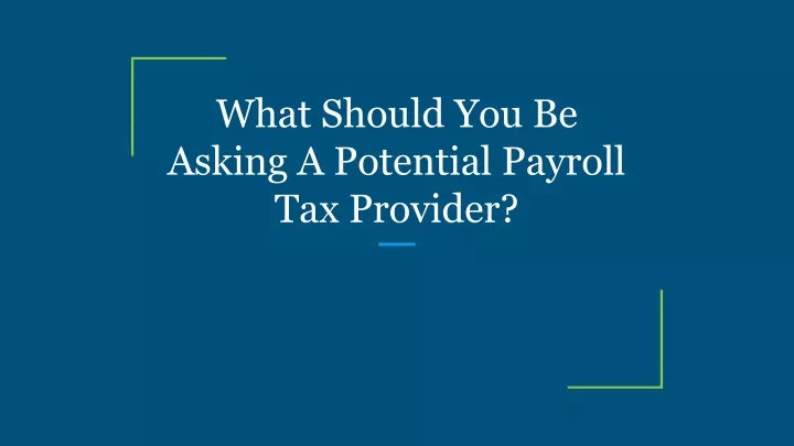 what should you be asking a potential payroll