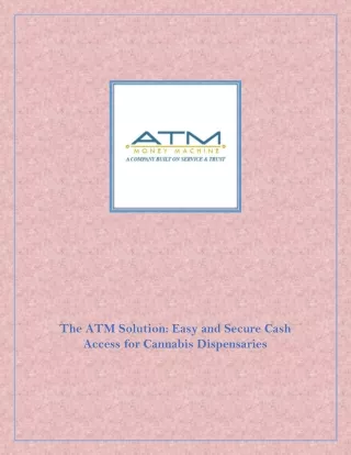 The ATM Solution Easy and Secure Cash Access for Cannabis Dispensaries
