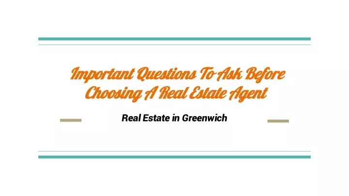 important questions to ask before choosing a real estate agent
