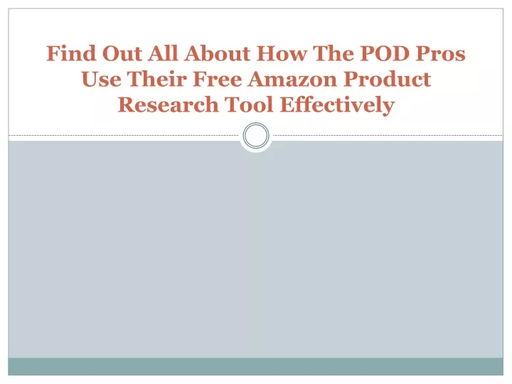 Ppt Find Out All About How The Pod Pros Use Their Free Amazon Product