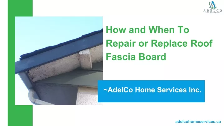 how and when to repair or replace roof fascia