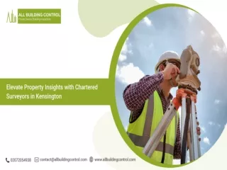 Elevate Property Insights with Chartered Surveyors in Kensington